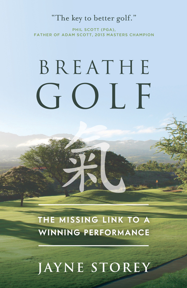 BREATHE GOLF First published in 2019 by Panoma Press Ltd 48 St Vincent - photo 1