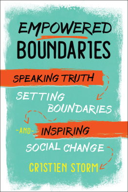 Storm - Empowered boundaries: speaking truth, setting boundaries, and inspiring social change