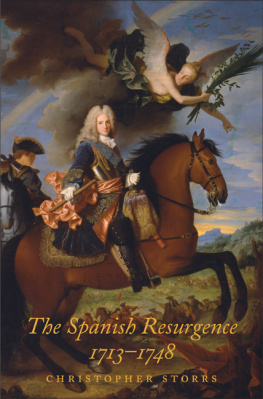 Storrs - The Spanish Resurgence, 1713-1748
