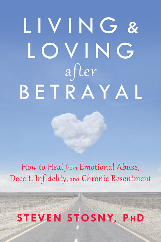 Living and Loving after Betrayal offers a strong rope out of the quicksand of - photo 1