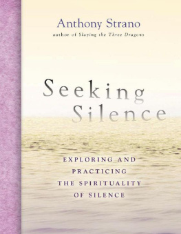 Strano - Seeking silence: exploring and practicing the spirituality of silence