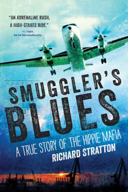 Stratton - Smugglers blues: a true story of the hippie mafia