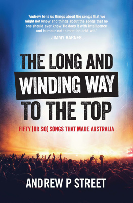 Street - The long and winding way to the top: fifty (or so) songs that made Australia