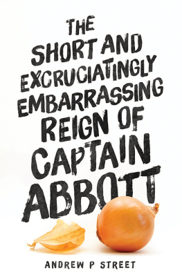 Street The Short and Excruciatingly Embarrassing Reign of Captain Abbott