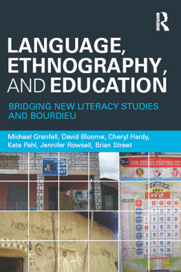 Street - Language, Ethnography, and Education: Bridging New Literacy Studies and Bourdieu