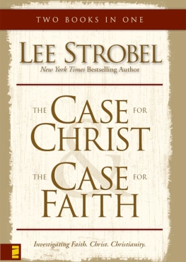 Strobel - Case for Christ/Case for Faith Compilation