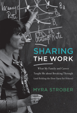 Strober Sharing the work: what my family and career taught me about breaking through (and holding the door open for others)