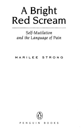 Strong - A bright red scream: self-mutilation and the language of pain