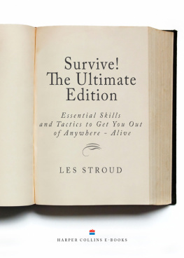 Stroud - Survive! the ultimate edition: essential skills and tactics to get you out of anywhere - alive