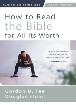 Stuart Douglas K. How to Read the Bible for All Its Worth