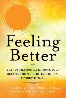 Stulberg - Feeling better: beat depression and improve your relationships with interpersonal psychotherapy