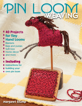 Stump Pin loom weaving: 40 projects for tiny hand looms