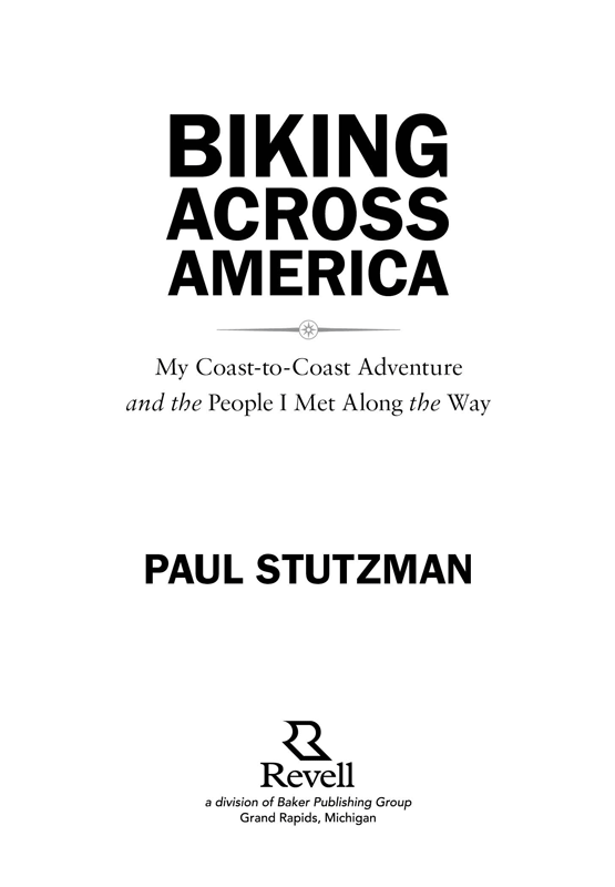 2013 by Paul Stutzman Published by Revell a division of Baker Publishing Group - photo 1