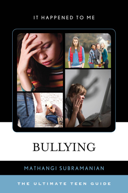 Subramanian - Bullying: the ultimate teen guide