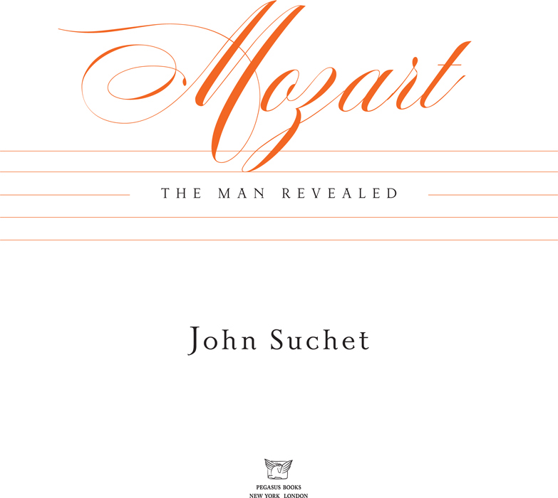 MOZART THE MAN REVEALED Pegasus Books Ltd 148 West 37th Street 13th Floor New - photo 2