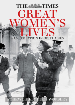 Sue Corbett (ed) The Times Great Womens Lives: A Celebration in Obituaries