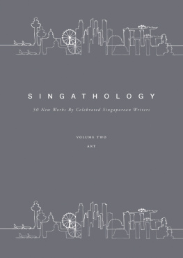 Sui SINGATHOLOGY: 50 New Works by Celebrated Singaporean Writers