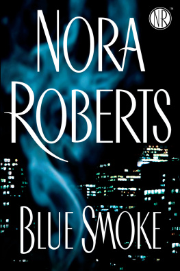 Nora Roberts - Blue Smoke