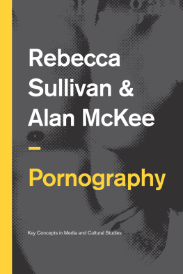 Sullivan Rebecca - Pornography: structures, agency and performance