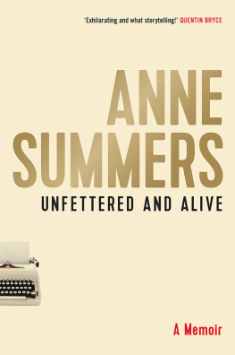 Summers - Unfettered and alive: a memoir