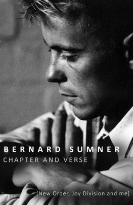 Sumner - Chapter and Verse: New Order, Joy Division and Me