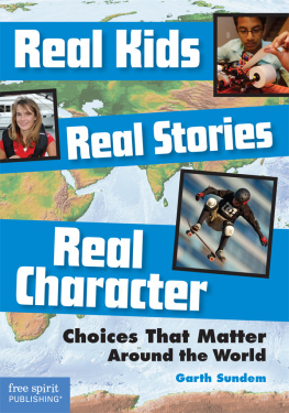 Sundem - Real kids, real stories, real character: choices that matter around the world