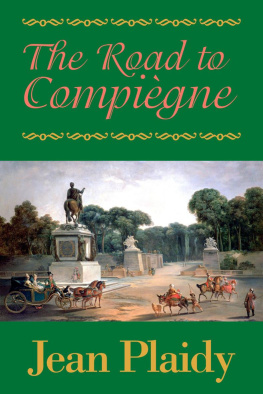 Jean Plaidy The Road to Compiegne (French Revolution Series Volume 2)