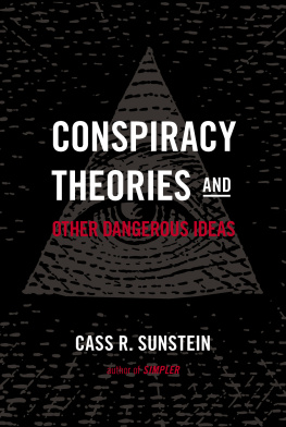 Sunstein - Conspiracy Theories & Other Dangerous Ideas