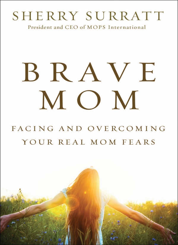 Endorsements for BRAVE MOM Parenthood is the most amazing rewarding and - photo 1