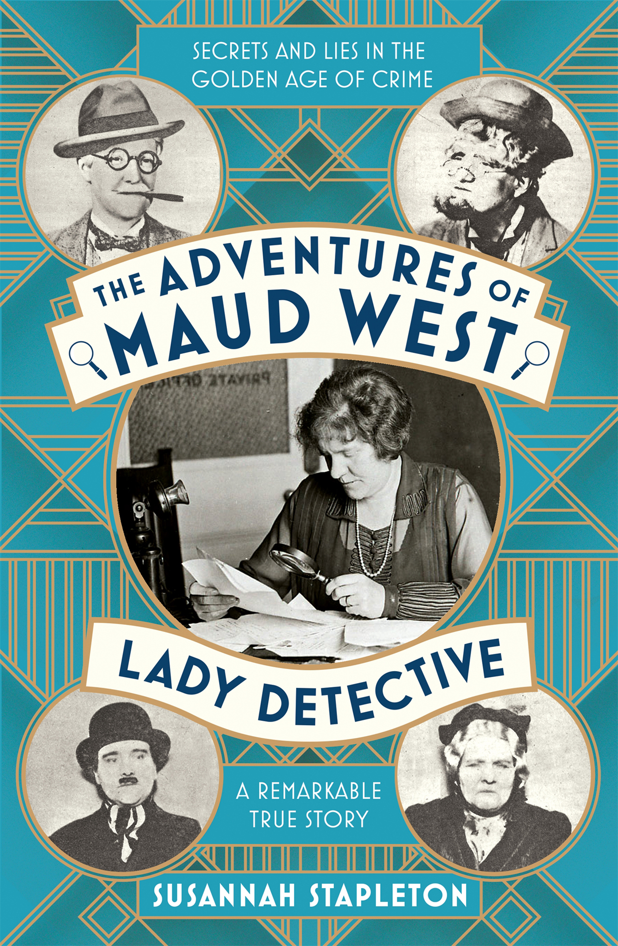 The Adventures of Maud West Lady Detective If you are inclined to regard the - photo 1