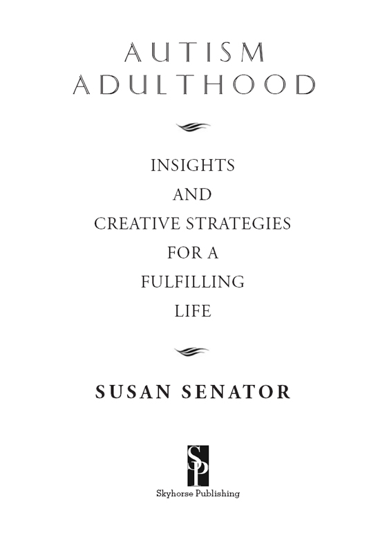 Second Edition Copyright 2018 by Susan Senator Foreword copyright 2016 by John - photo 2