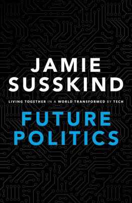 Susskind - Future Politics: Living Together in a World Transformed by Tech