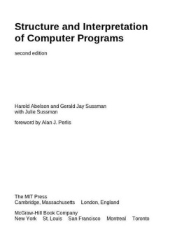 Sussman Harold Abelson - Structure and Interpretation of Computer Programs