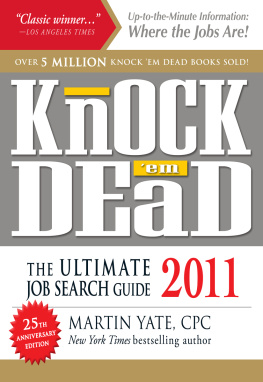Yate Martin - Knock em Dead 2011: The Ultimate Job Search Guide