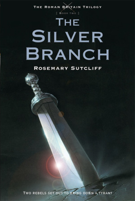 Sutcliff - The Silver Branch