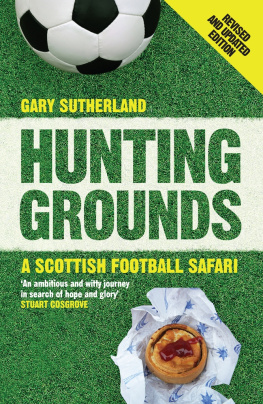 Sutherland - Hunting grounds: a Scottish football safari
