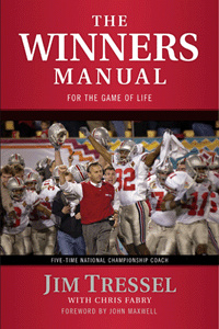 Jim Tressel - The Winners Manual: For the Game of Life