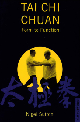 Sutton - Tai Chi Chuan Form to Function: Form to Function