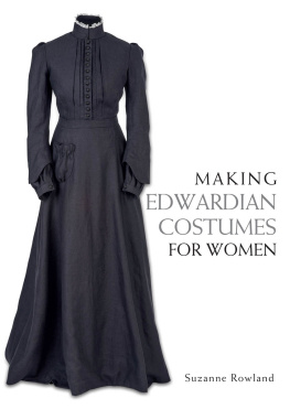 Suzanne Rowland - Making Edwardian Costumes for Women