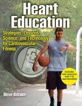 Swaim - Heart Education: Strategies, Lessions, Science, and Technology for Cardiovascular Fitness