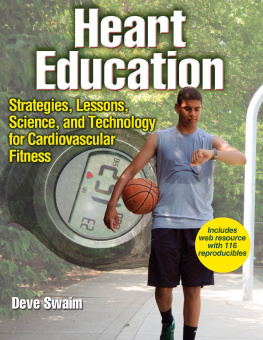 Swaim Heart Education: Strategies, Lessions, Science, and Technology for Cardiovascular Fitness