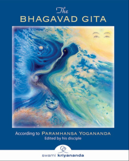 Swami. Kriyananda - The essence of the Bhagavad Gita