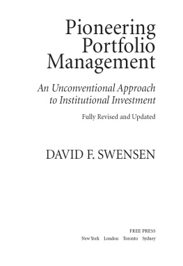 Swensen - Pioneering Portfolio Management: an Unconventional Approach to Institutional Investment, Fully Revised and Updated