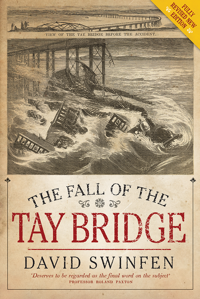 THE FALL OF THE TAY BRIDGE First published in 1994 by Mercat Press This - photo 1