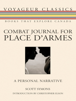 Symons - Combat journal for Place dArmes: a personal narrative