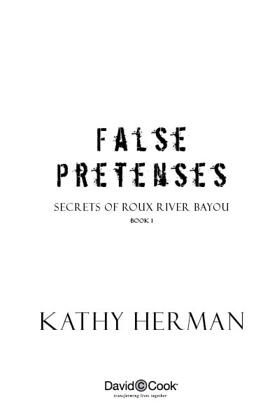 FALSE PRETENSES Published by David C Cook 4050 Lee Vance View Colorado - photo 2