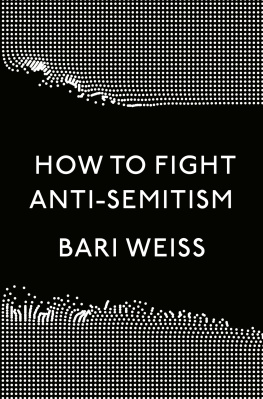 Weiss - How to Fight Anti-semitism