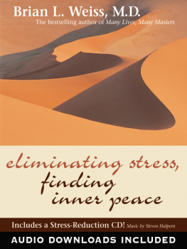 Weiss - Eliminating Stress, Finding Inner Peace