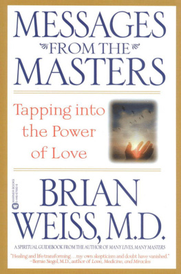 Weiss - Messages from the masters: tapping into the power of love