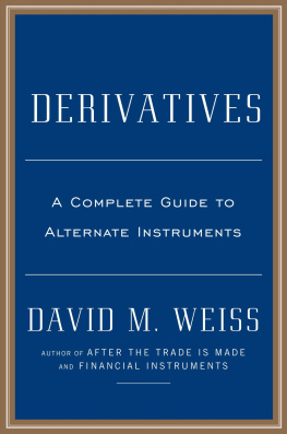 Weiss - Derivatives: a guide to alternative investments
